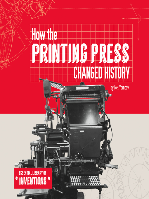 Title details for How the Printing Press Changed History by Nel Yomtov - Available
